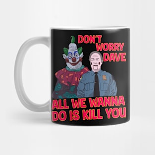 Don’t Worry Dave Mug